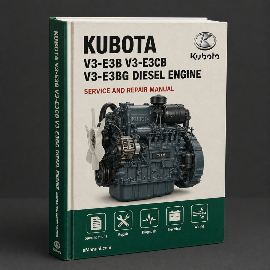 Kubota V3-E3B V3-E3CB V3-E3BG Diesel Engine Full Service Repair Manual