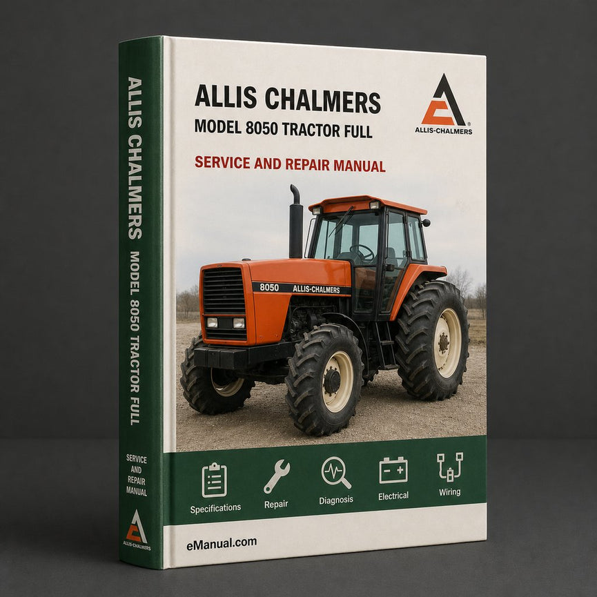 Allis Chalmers Model 8050 Tractor Full Service Repair Manual