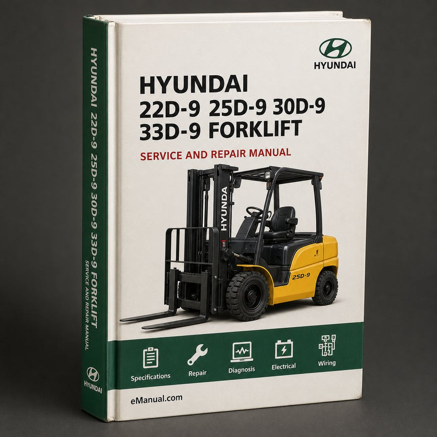 HYUNDAI 22D-9 / 25D-9 / 30D-9 / 33D-9 FORKLIFT Truck Service Repair Manual