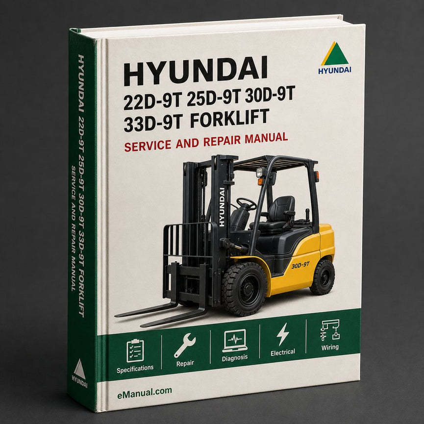 HYUNDAI 22D-9T / 25D-9T / 30D-9T / 33D-9T FORKLIFT Truck Service Repair Manual