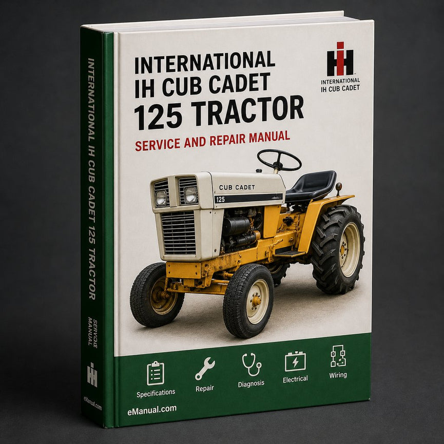 International IH Cub Cadet 125 Tractor Workshop Service Repair Manual
