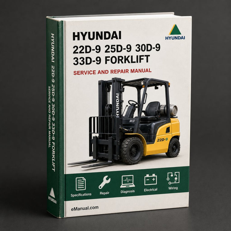HYUNDAI 22D-9 / 25D-9 / 30D-9 / 33D-9 FORKLIFT Truck Service Repair Manual Download PDF