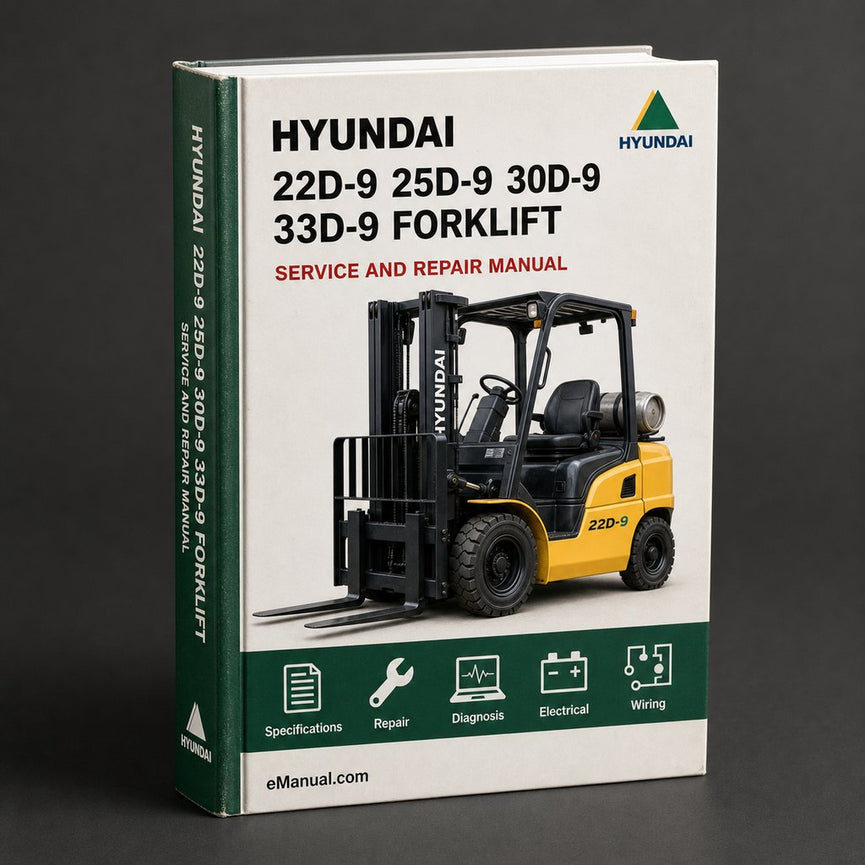 HYUNDAI 22D-9 / 25D-9 / 30D-9 / 33D-9 FORKLIFT Truck Service Repair Manual Download PDF