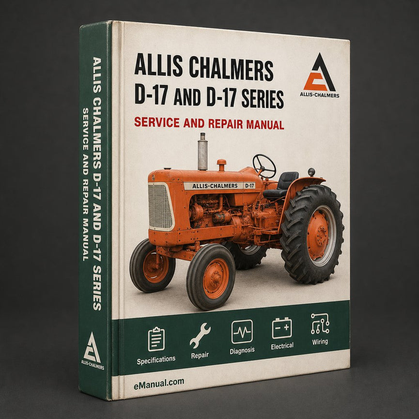 Allis Chalmers D-17 and D-17 series 3 series 4 shop Manual