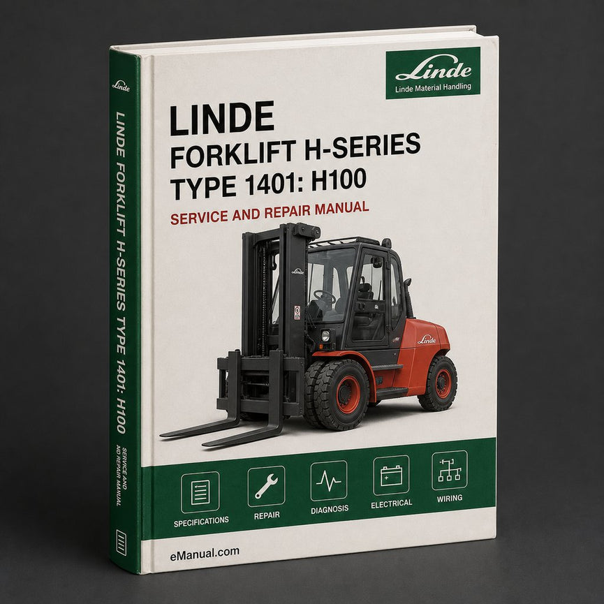 Linde Forklift H-Series Type 1401: H100 H120 H140 H150 H160 Operating Manual (User Manual)