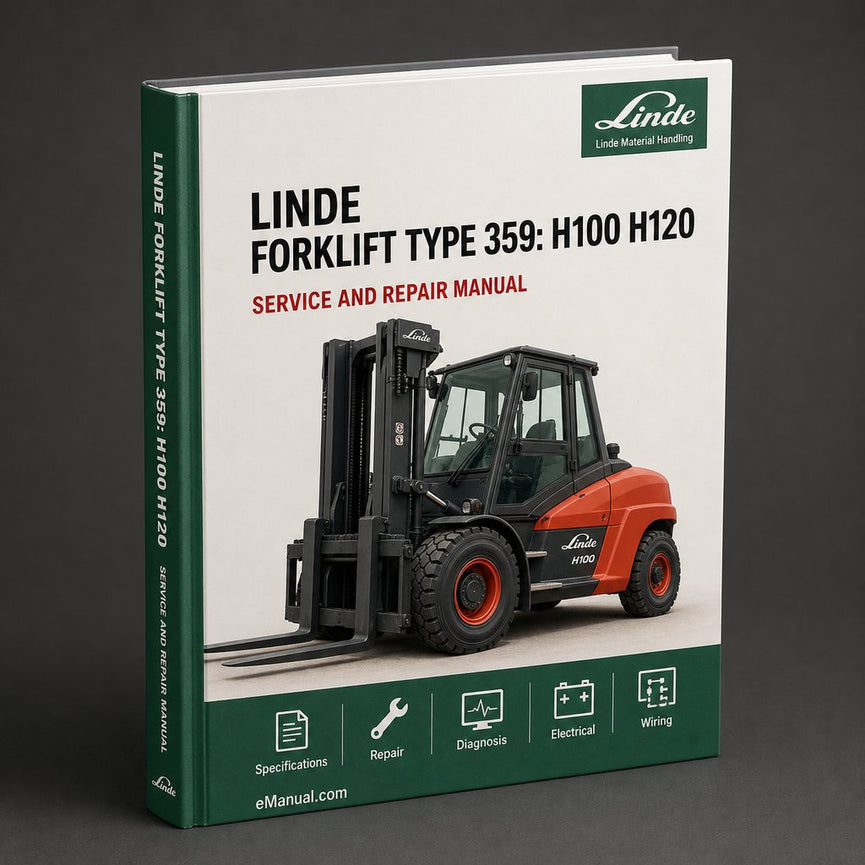Linde Forklift Type 359: H100 H120 H140 H160 H180 Service Training (Workshop) Manual