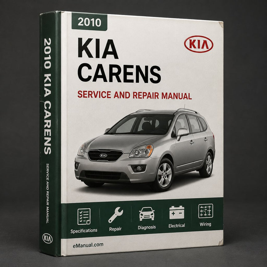Kia Carens 2010 Service Repair Workshop Manual