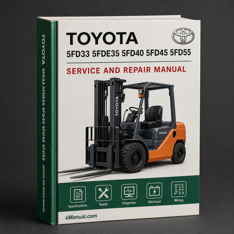 Toyota 5FD33 5FDE35 5FD40 5FD45 5FD55 5FG33 5FG35 5FGE35 5FG40 5FG45 Forklift Full Service & Repair Manual