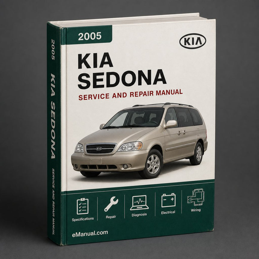 Kia Sedona 2005 Service Repair Workshop Manual