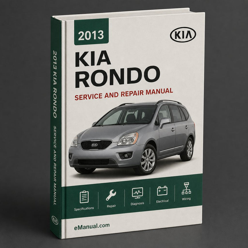 Kia Rondo 2013 Service Repair Workshop Manual
