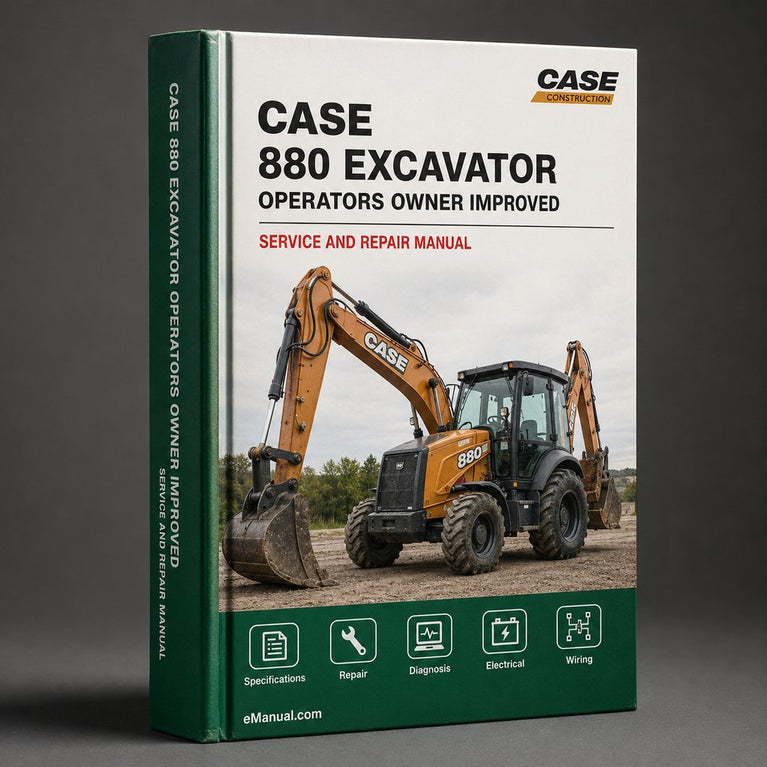 Case 880 Excavator Factory Operators Owner Instruction Manual - Improved - Download PDF