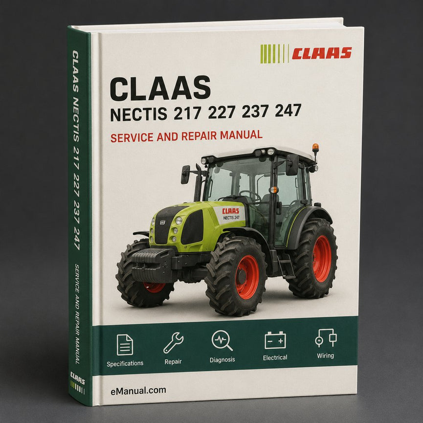 Claas Nectis 217 227 237 247 257 267 Tractor Complete Workshop Service Repair Manual
