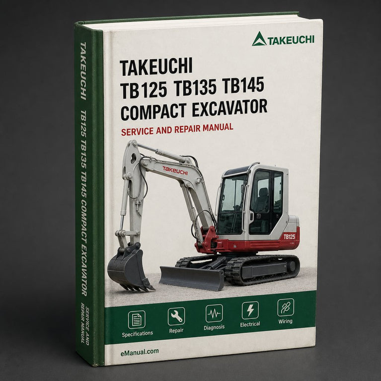Takeuchi TB125 TB135 TB145 Compact Excavator Service Repair Workshop Manual Download PDF