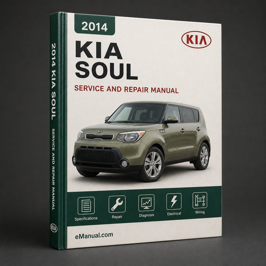 Kia Soul 2014 Service Repair Workshop Manual