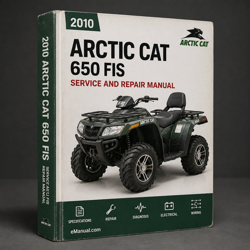 Arctic Cat 650 FIS 2010 Workshop Repair Service Manual