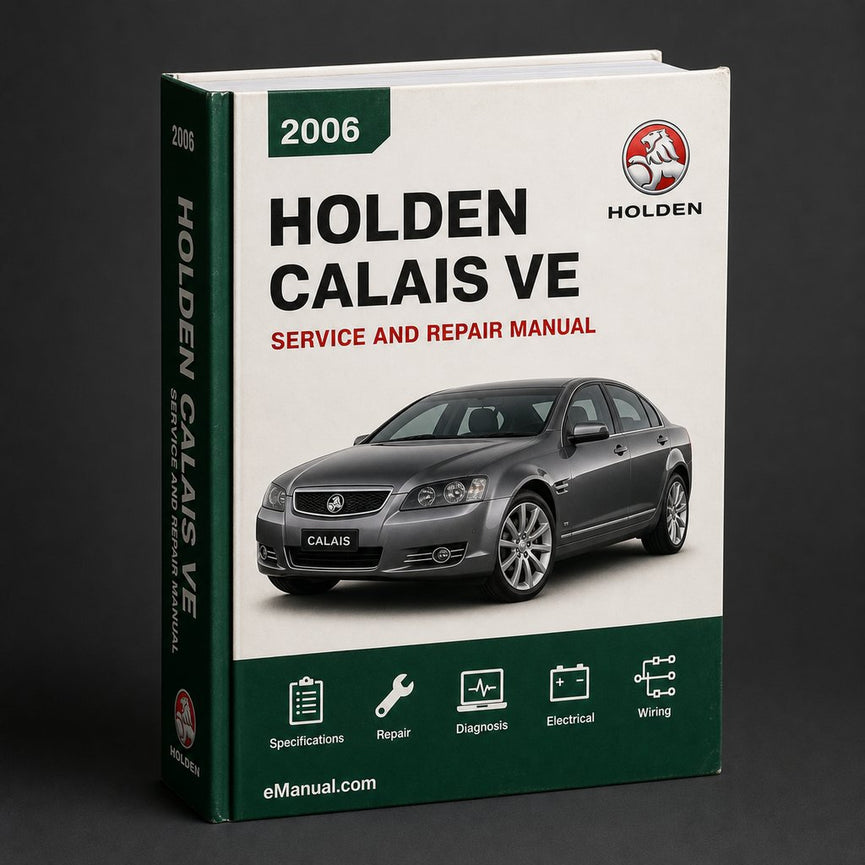 Holden Calais VE 2006-2013 Workshop Repair Service Manual