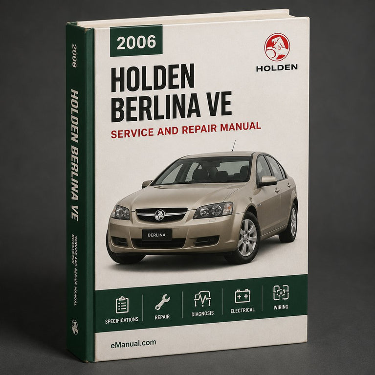 Holden Berlina VE 2006-2013 Workshop Repair Service Manual