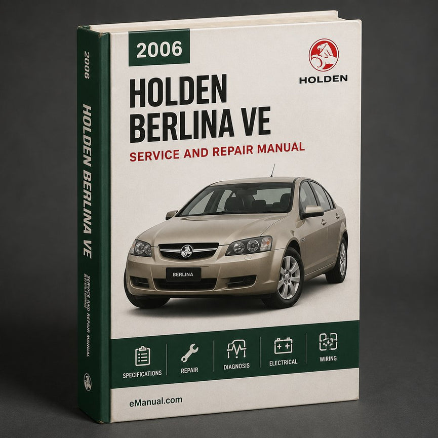 Holden Berlina VE 2006-2013 Workshop Repair Service Manual