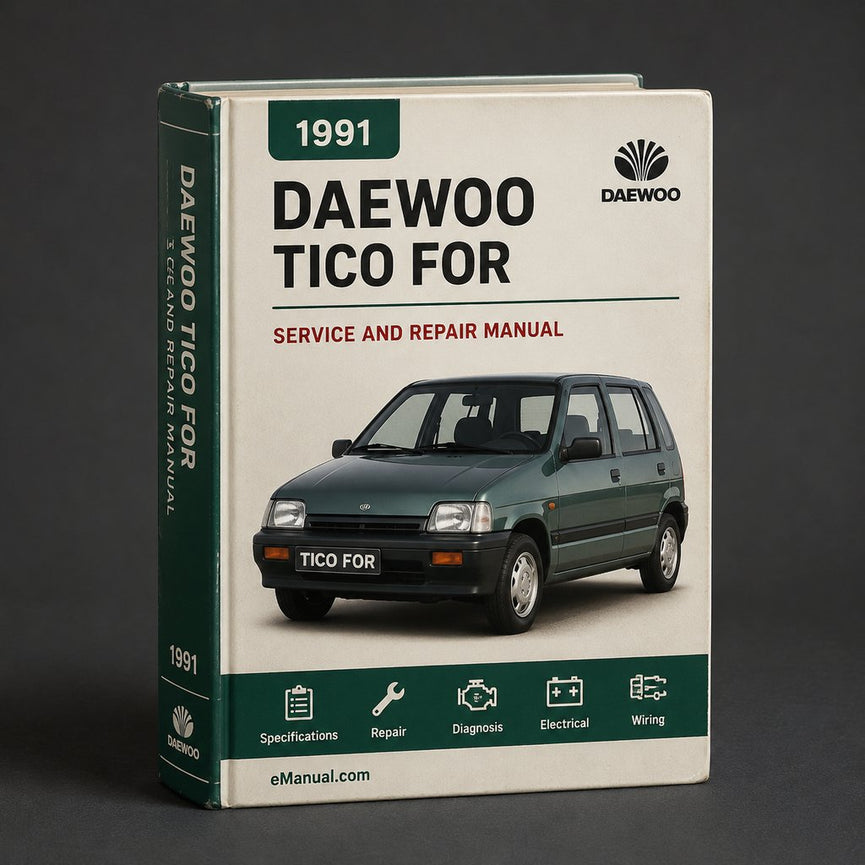Daewoo Tico 1991-2001 Workshop Service Manual for Repair