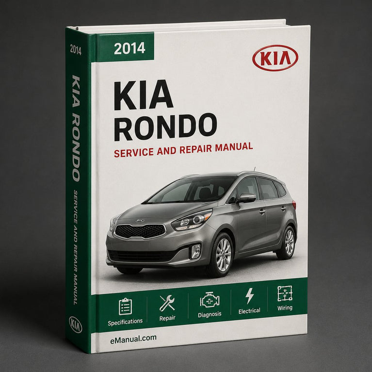 Kia Rondo 2014 Service Repair Workshop Manual