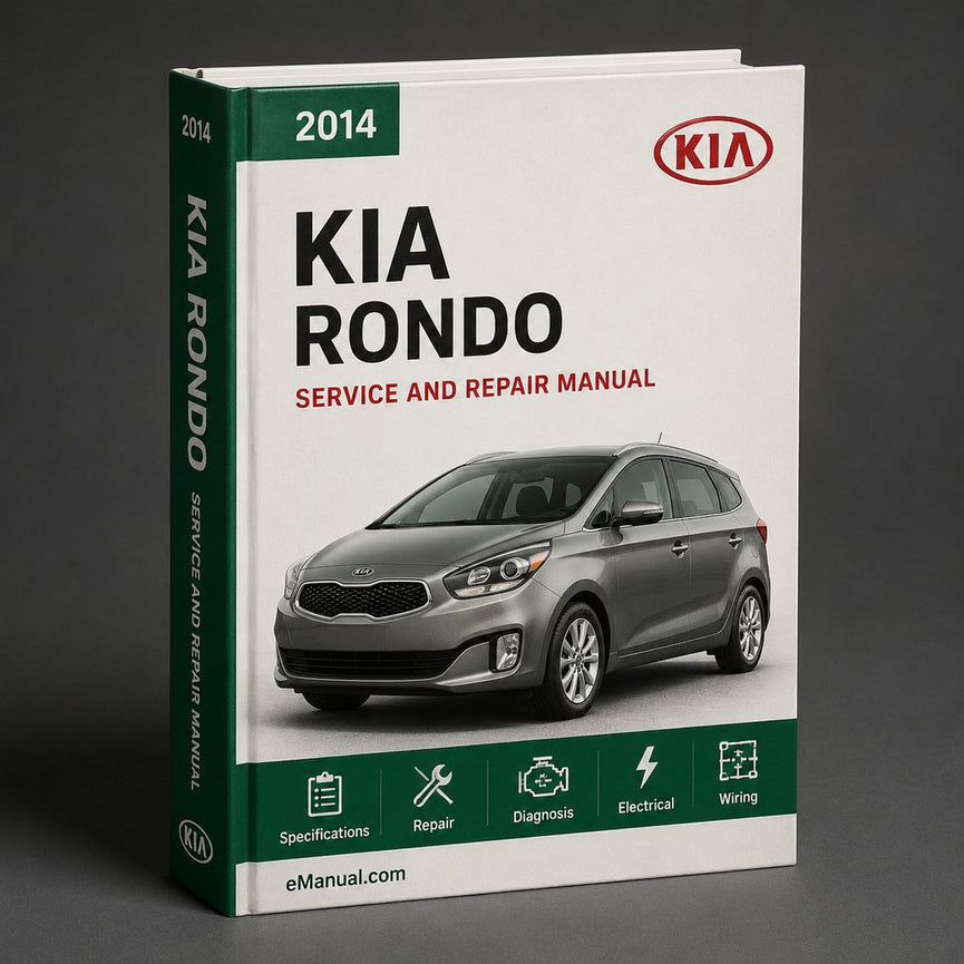 Kia Rondo 2014 Service Repair Workshop Manual
