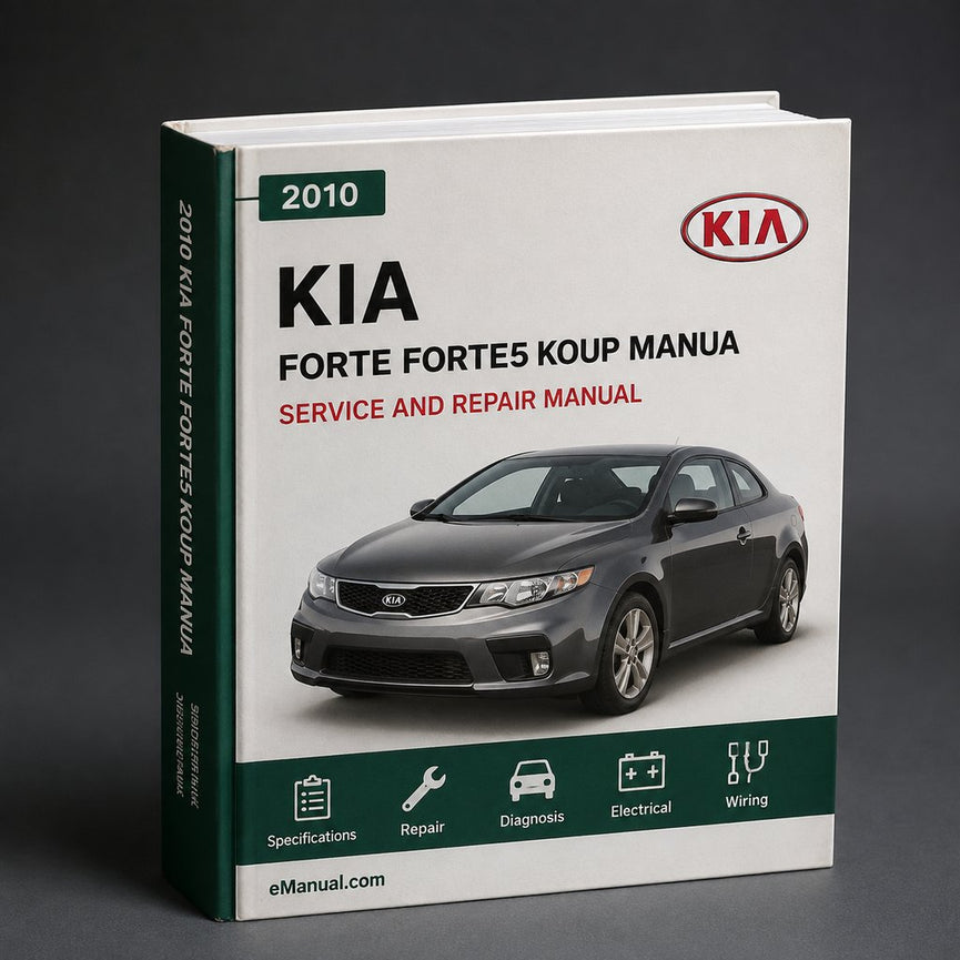 Kia Forte Forte5 Koup 2010-2012 Factory Service Repair Manua