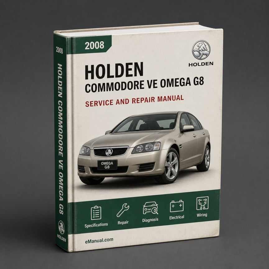 Holden Commodore VE Omega G8 Complete Workshop Service Repair Manual 2008 2009 2010 2011