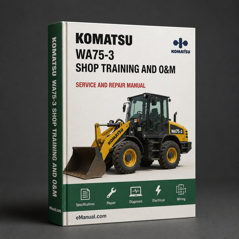 Komatsu WA75-3 shop Manual training Manual and O&M Manual