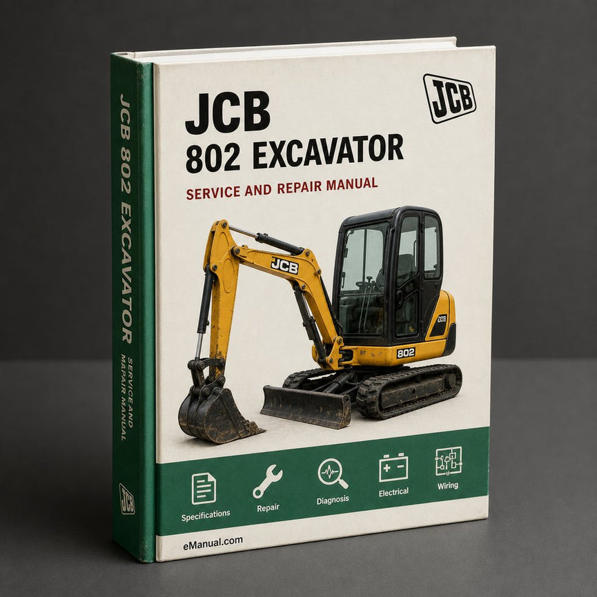 JCB 802 Excavator Workshop Repair Service Manual