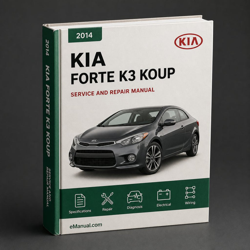 Kia Forte K3 Koup 2014 Service Repair Workshop Manual