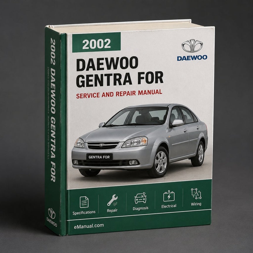 Daewoo Gentra 2002-2008 Workshop Service Manual for Repair