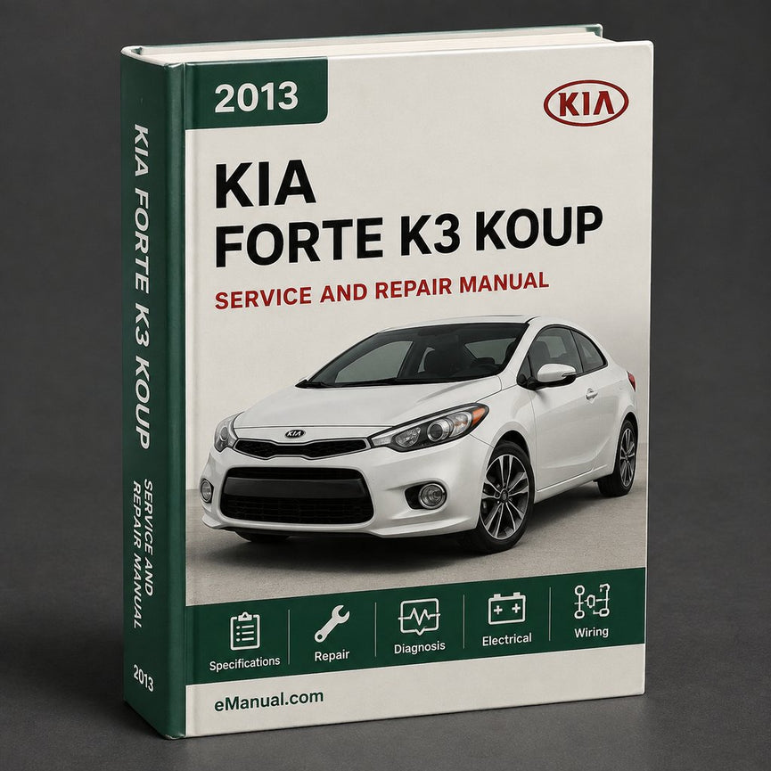 Kia Forte K3 Koup 2013 Service Repair Workshop Manual