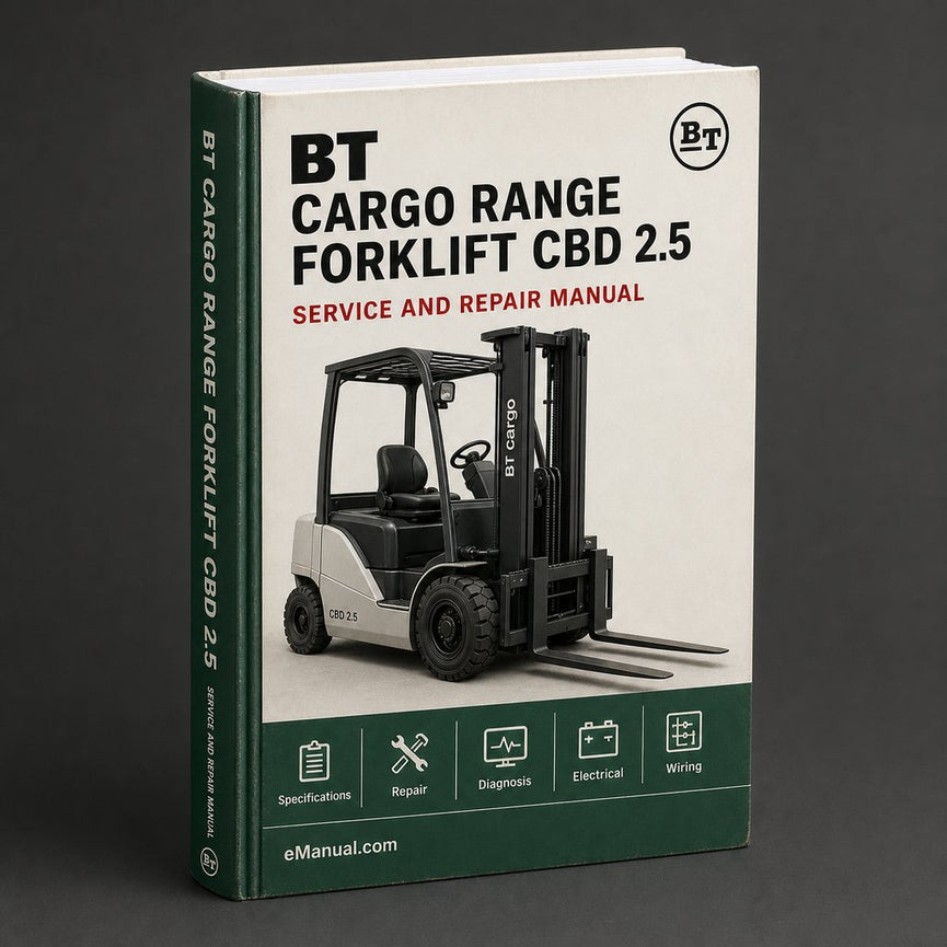 BT Cargo Range Forklift CBD 2.5 CBD 3.0 CBD 3.5 CBG 2.5 CBG 3.0 CBG 3.5 Workshop Service Manual
