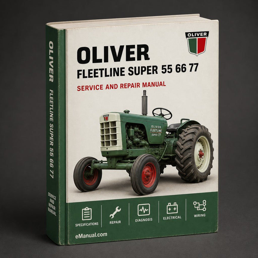 Oliver Fleetline Super 55 66 77 88 550 660 770 880 Full Service & Repair Manual Download PDF