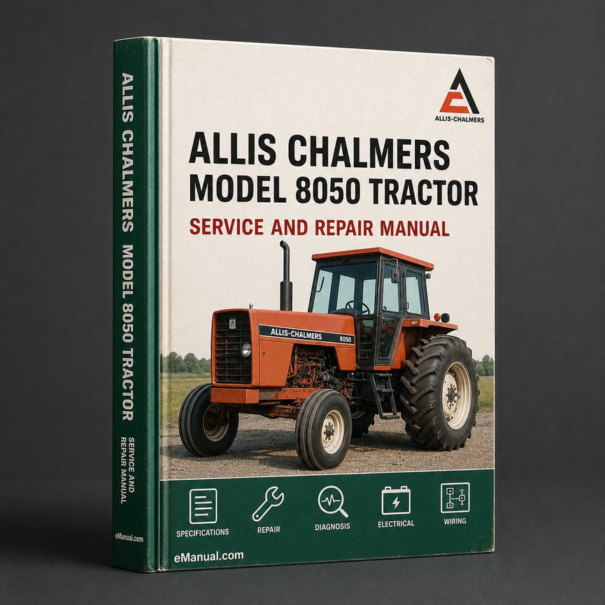 Allis Chalmers Model 8050 Tractor Workshop Service Manual
