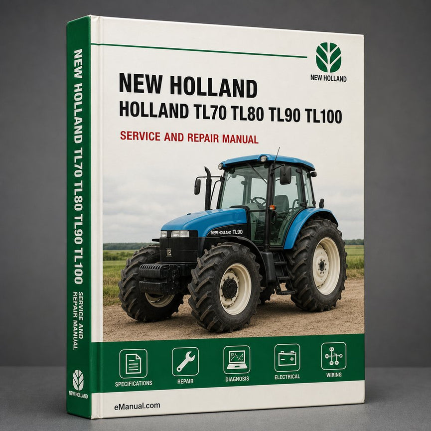 New Holland TL70 TL80 TL90 TL100 Full Service & Repair Manual Download PDF