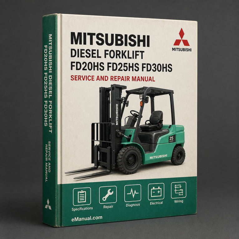 Mitsubishi Diesel Forklift FD20HS FD25HS FD30HS Workshop Service Manual