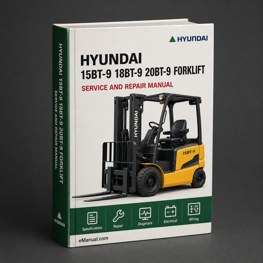 Hyundai 15BT-9 18BT-9 20BT-9 Forklift Complete Workshop Service Repair Manual
