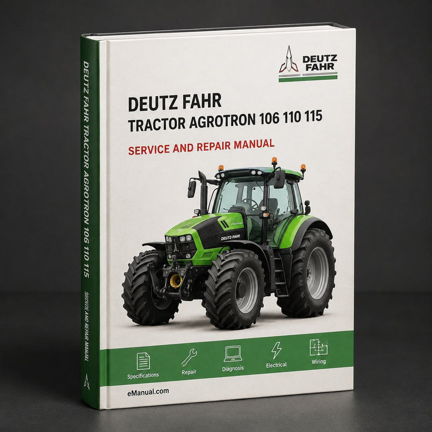 DEUTZ FAHR Tractor AGROTRON 106 110 115 120 Manual
