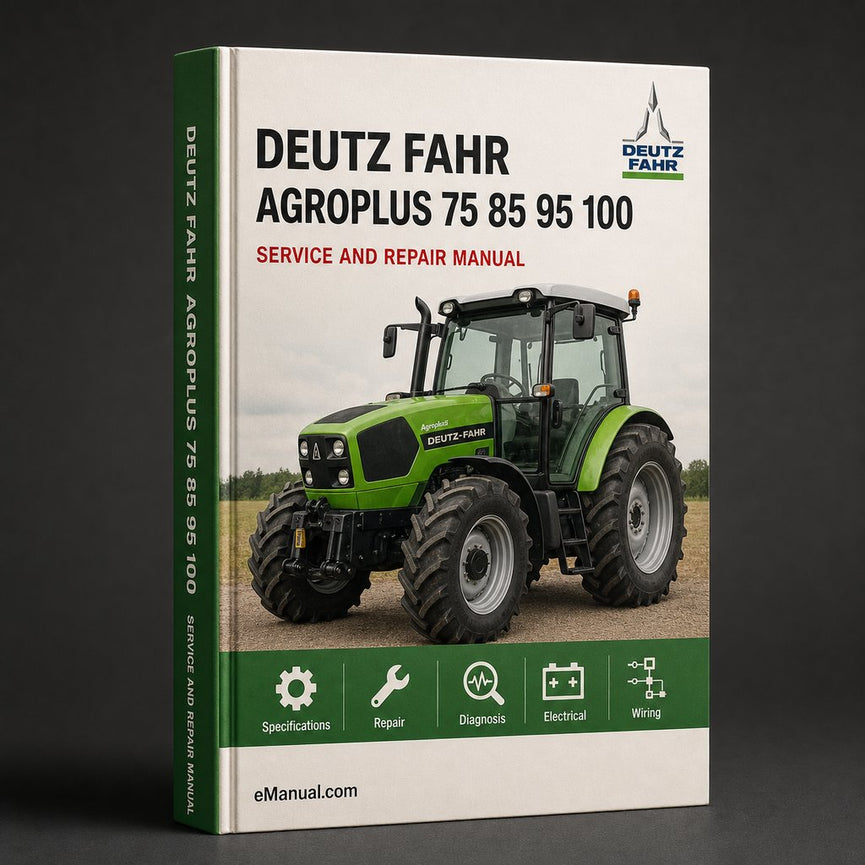 Deutz Fahr Agroplus 75 85 95 100 Tractor Service Repair Workshop Manual