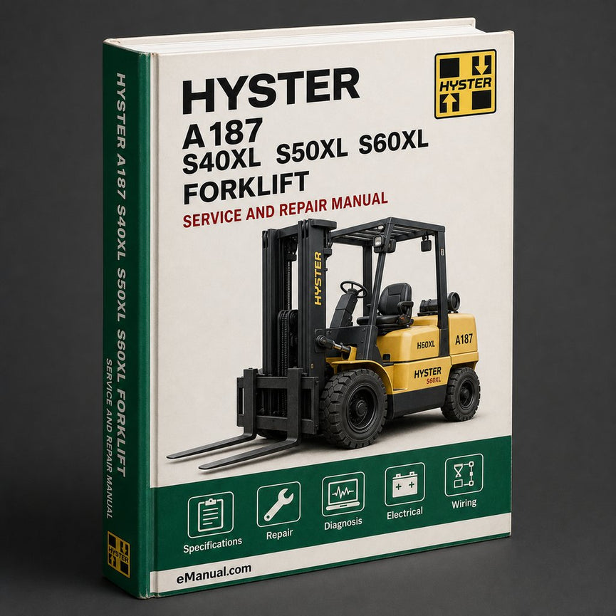 Hyster A187 (S40XL S50XL S60XL) Forklift Service Repair Factory Manual