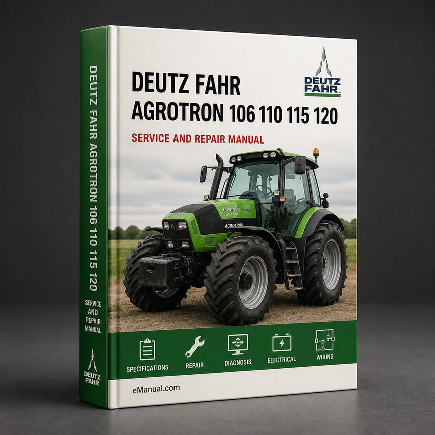 Deutz Fahr Agrotron 106 110 115 120 135 150 165 MK3 Tractor Workshop Service Repair Manual