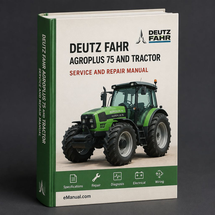 Deutz Fahr Agroplus 75 Parts Manual and Service Tractor