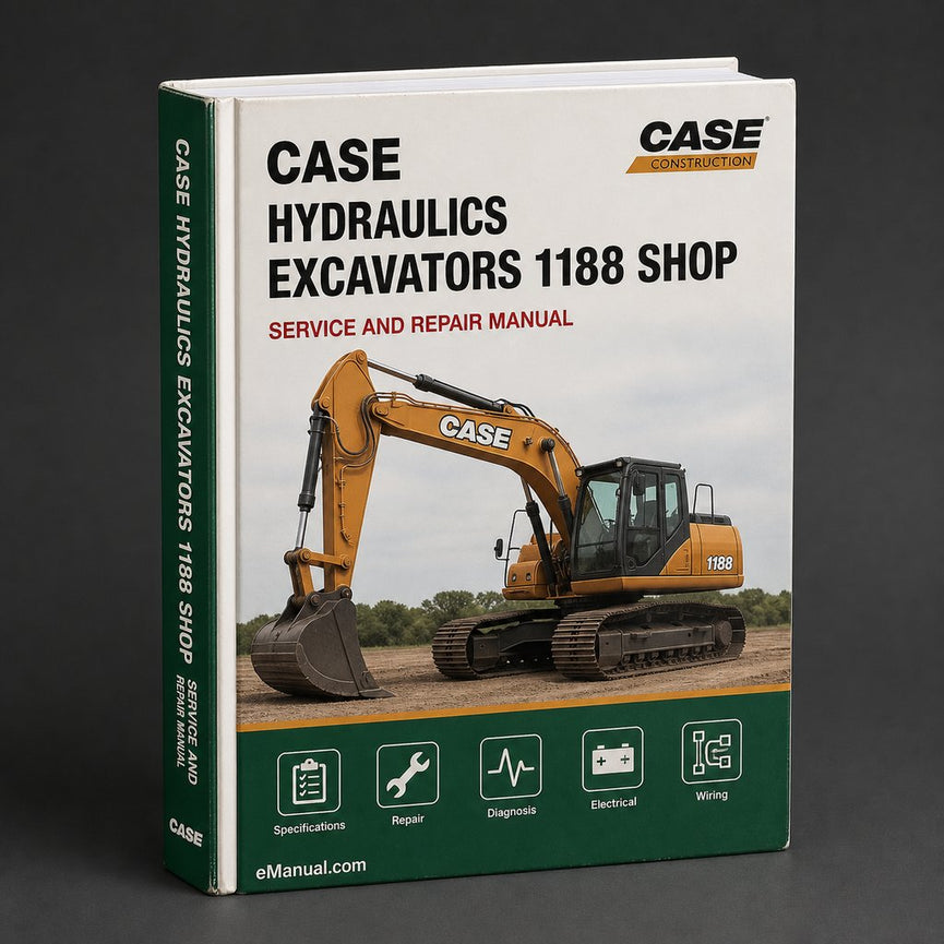 Case Hydraulics Excavators 1188 Shop Manual