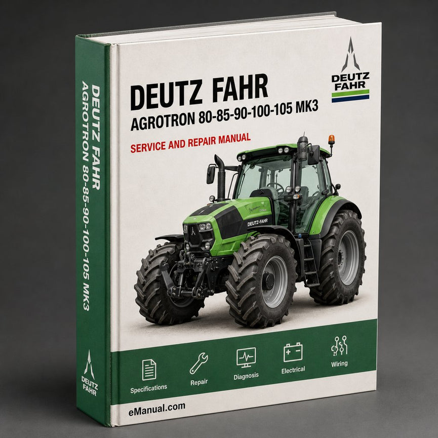 Deutz Fahr AGROTRON 80-85-90-100-105 MK3 Workshop Manual