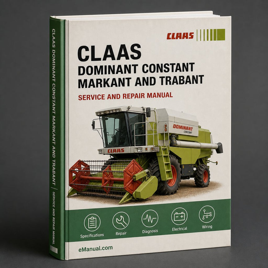 Claas Dominant Constant Markant and Trabant Repair Manual
