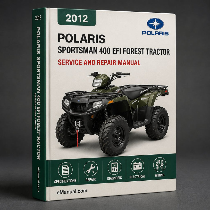 Polaris Sportsman 400 Efi Forest Tractor 2012-2013 Workshop