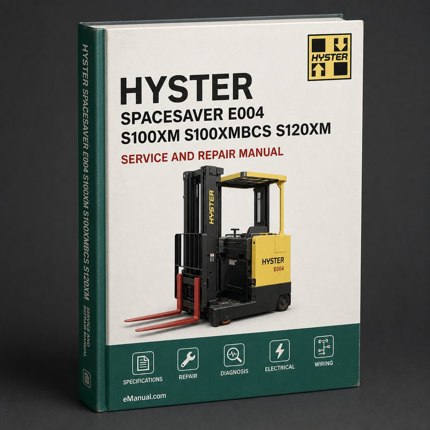 Hyster Spacesaver E004 (S100XM S100XMBCS S120XM S120XMS S70XM S80XM S80XMBCS S3.50XM S4.00XM S4.50XM S5.50XM) Forklift (2 Manual Set) Service Repair Workshop Manual Pdf