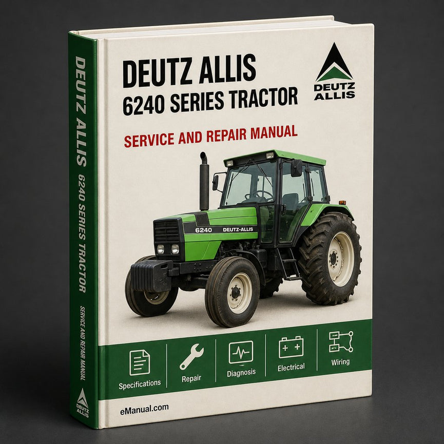 Deutz Allis 6240 Series Tractor Factory Service Repair Manual