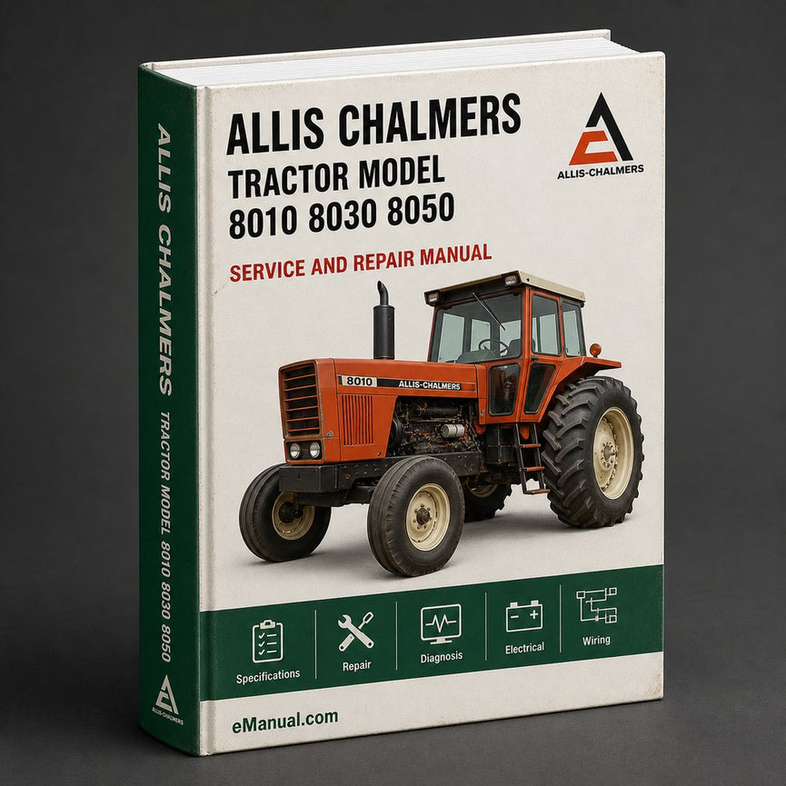 Allis Chalmers Tractor Model 8010 8030 8050 8070 Workshop